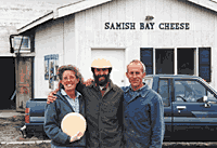 Suzanne and Roger Wechsler, and Jim Morgan of Samish Bay Cheese