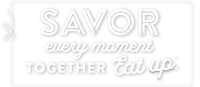 Savor every moment together