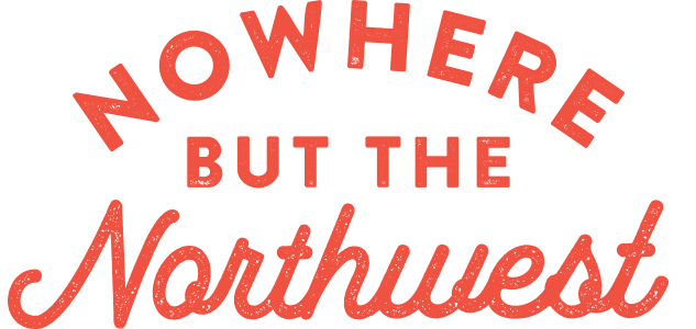 Nowhere But the Northwest