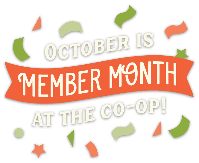 October is Member Month at the co-op!