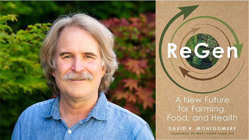 David R. Montgomery’s “Regen” sees a new future for farming